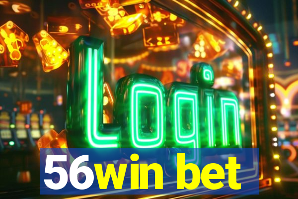 56win bet